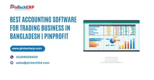 Best ERP software for Trading Business in Bangladesh