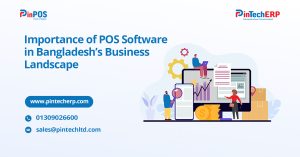 Importance of POS Software in Bangladesh