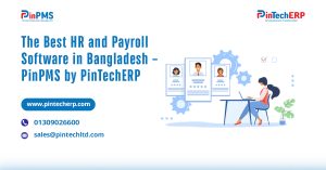 PinPMS HR and Payroll Software in Bangladesh