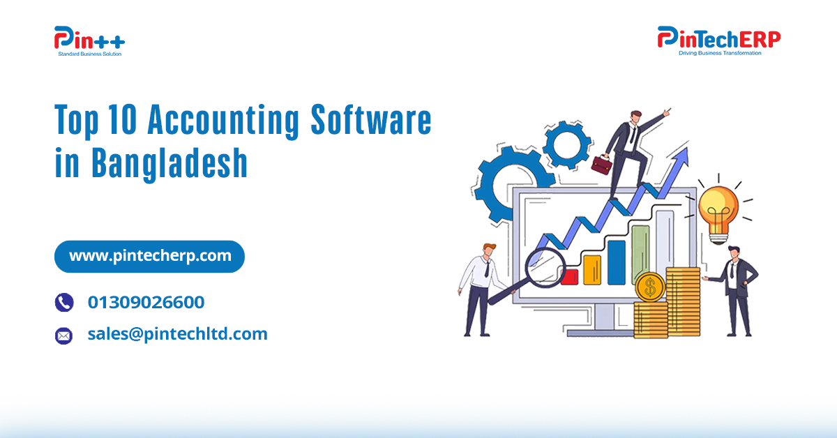 Top 10 Accounting Software in Bangladesh – Pin++ for Small Businesses