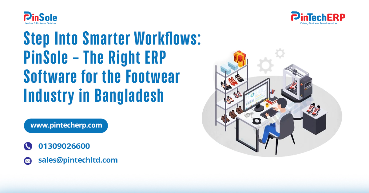Dashboard view of PinSole ERP software designed for the footwear industry in Bangladesh