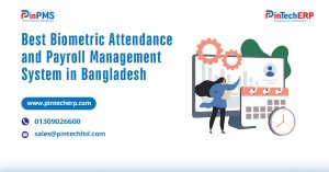 Biometric Attendance and Payroll Management System in Bangladesh