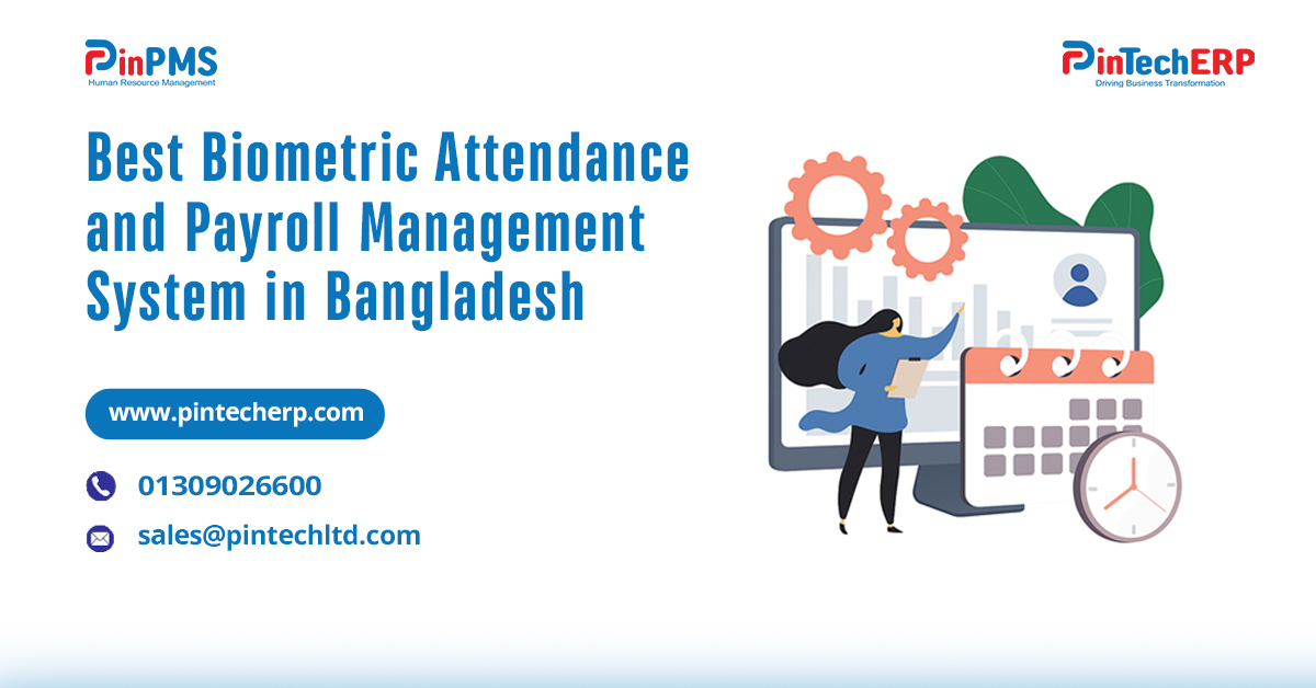 Biometric Attendance and Payroll Management System in Bangladesh
