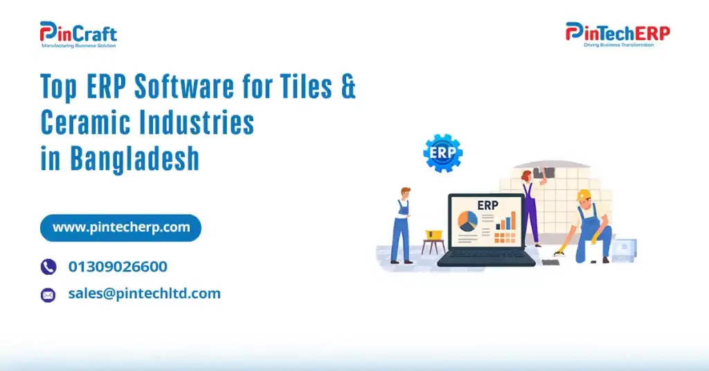 Best-ERP-Software-for-Tiles-Ceramic-Industries-in-Bangladesh