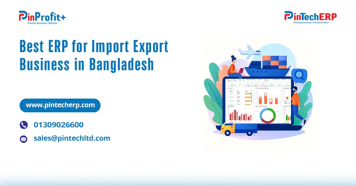 Best-ERP-for-Import-Export-Business-in-Bangladesh