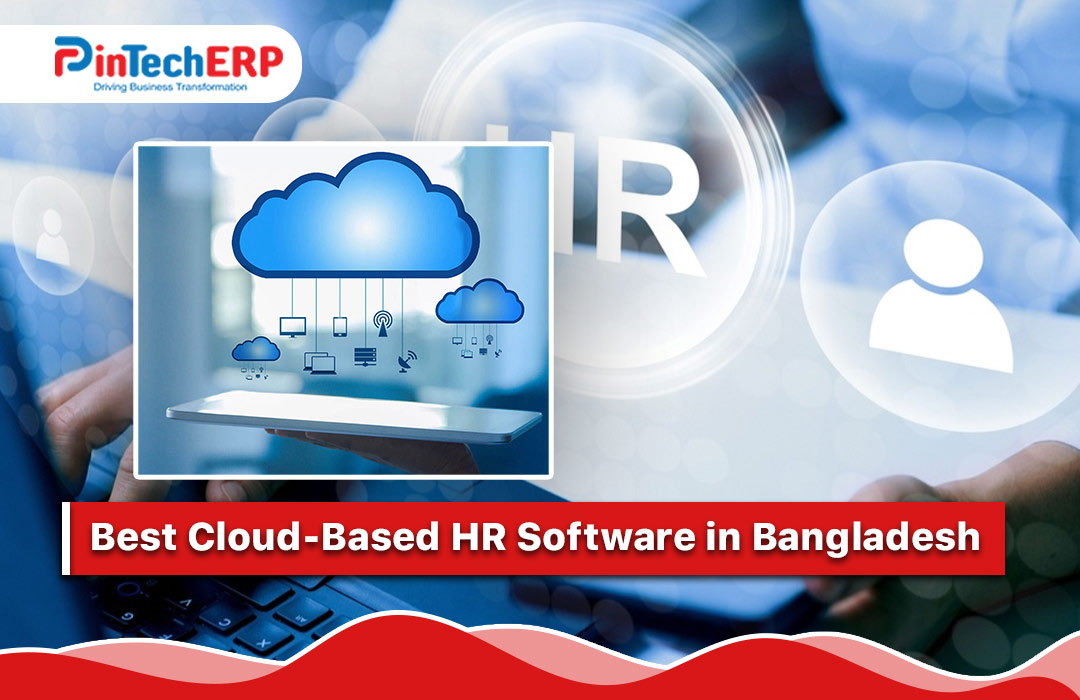 Best Cloud-Based HR Software in Bangladesh