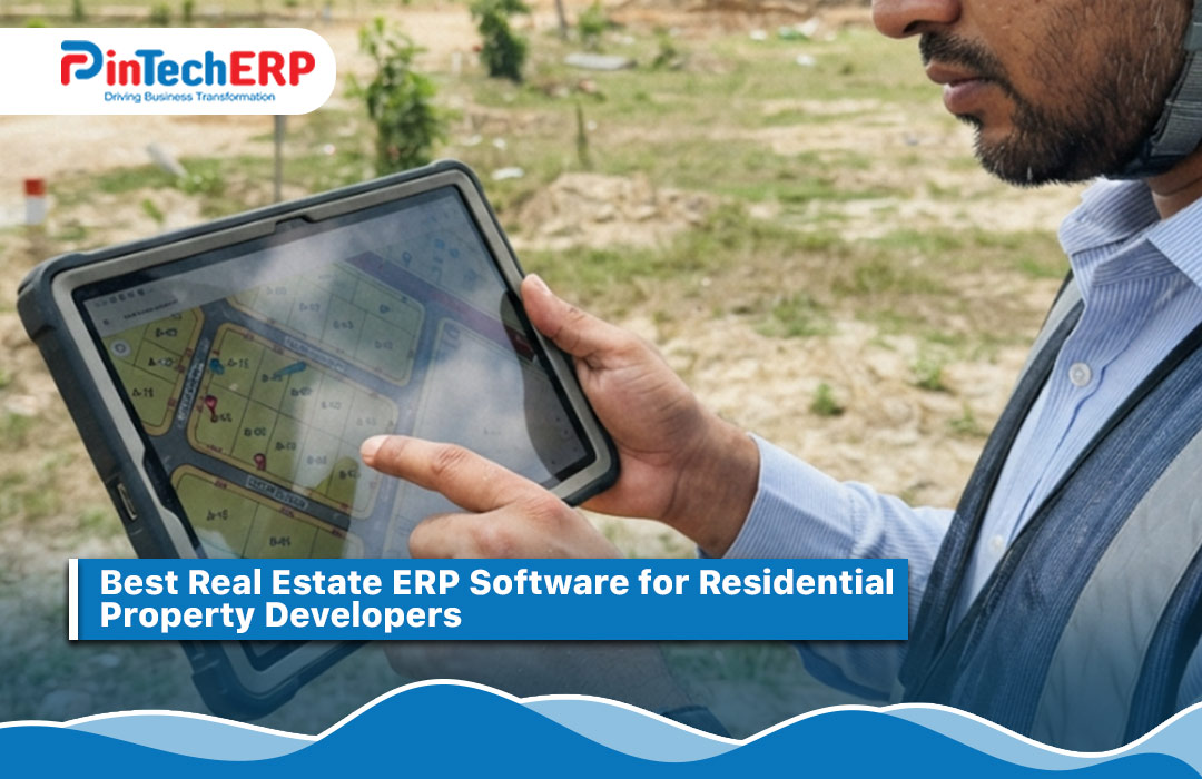 Best Real Estate ERP Software for Residential Property Developers