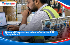 Demand Forecasting in Manufacturing ERP (Bangladesh)